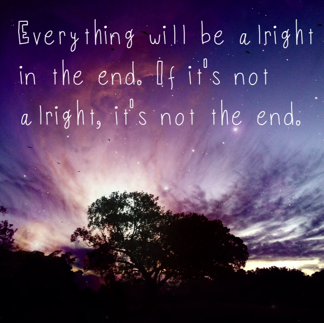 Everything Will Be Alright