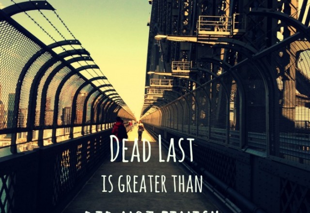 Wednesday Words of Wisdom – Dead Last