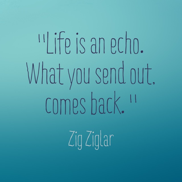 Life is an echo