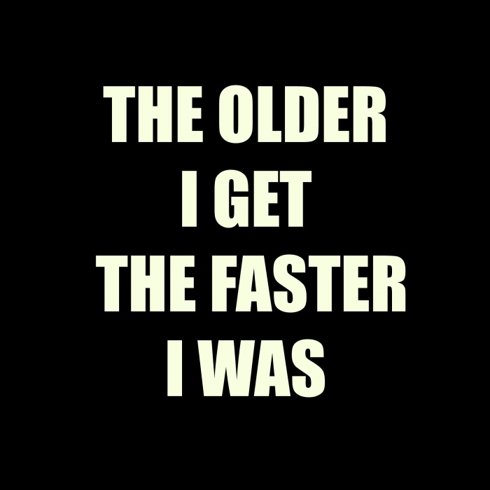 the-older-i-get