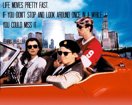 Wednesday Words of Wisdom – Ferris Bueller