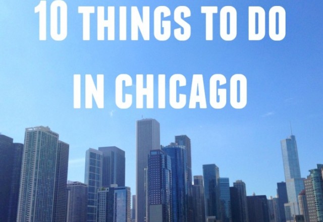 10 Things to do in Chicago