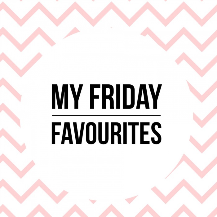 My Friday Favourites