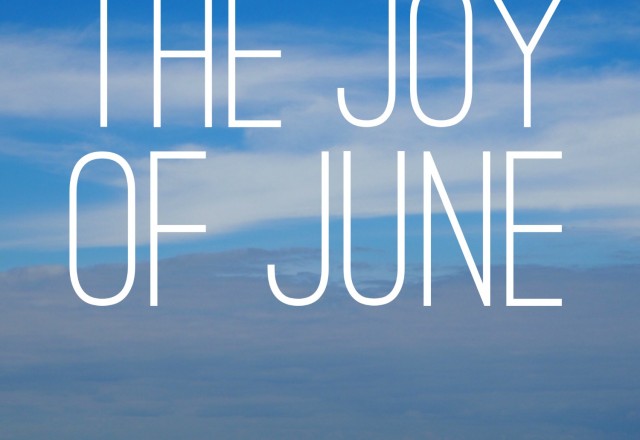 The Joy of June