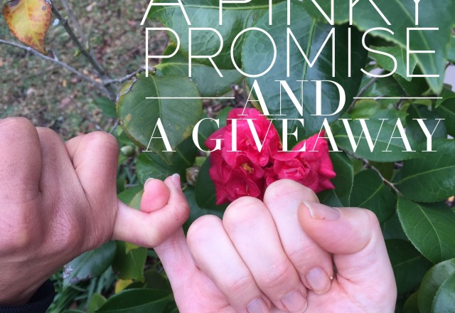 A Pinky Promise and a Giveaway