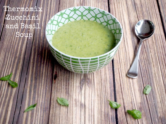 Thermomix Zucchini and Basil Soup