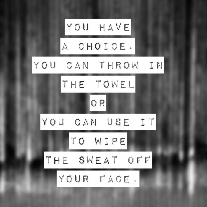 Wednesday Words of Wisdom: Throw in the towel