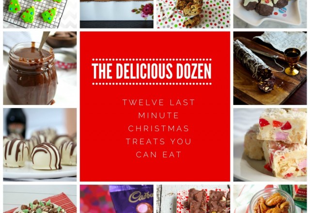 The Delicious Dozen –  Last Minute Christmas Treats