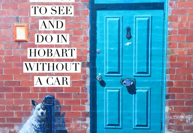 9 Things To Do In Hobart Without A Car