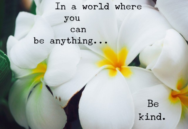 Wednesday Words of Wisdom – Be Anything