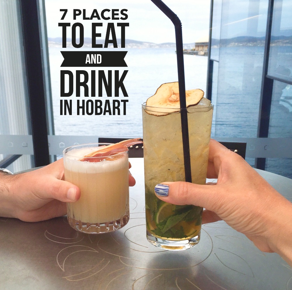 7 Places to Eat and Drink in Hobart | The Annoyed Thyroid