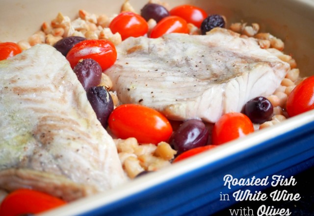 Roasted Fish in White Wine with Olives