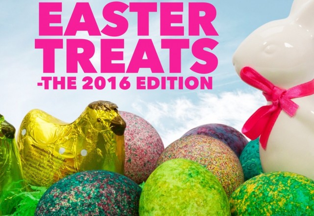 Top 10 Easter Treats – The 2016 Edition