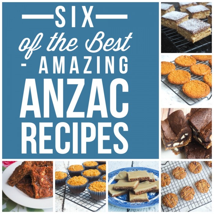 Six of the Best – Amazing ANZAC Recipes