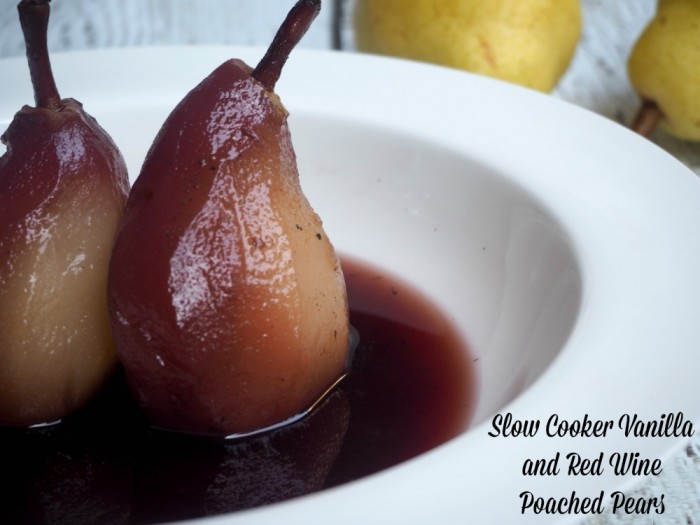 Slow Cooker Red Wine and Vanilla Poached Pears