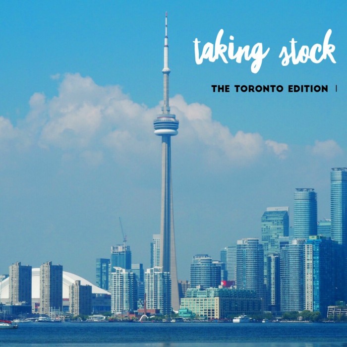 Taking Stock The Toronto Edition