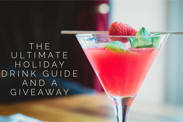 ultimate holiday drink guide and a giveaway