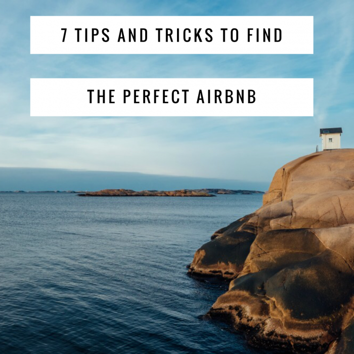 7 tips and tricks to find the perfect airbnb
