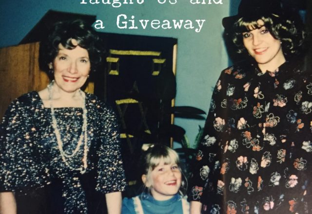 What Our Mothers Taught Us and a Giveaway