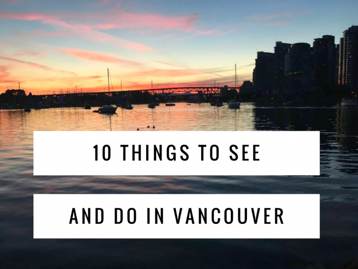 10 things to see and do in Vancouver