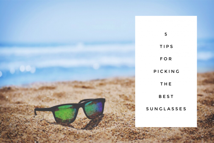 5 tips for picking the best sunglasses