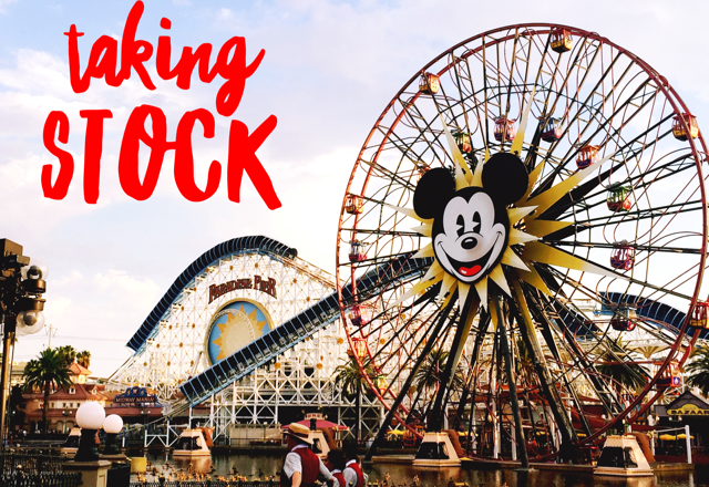 Taking Stock – The Disneyland Edition