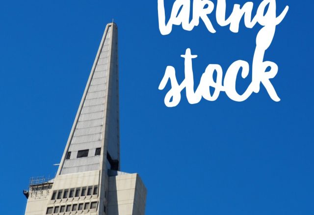 Taking Stock – The San Francisco Edition