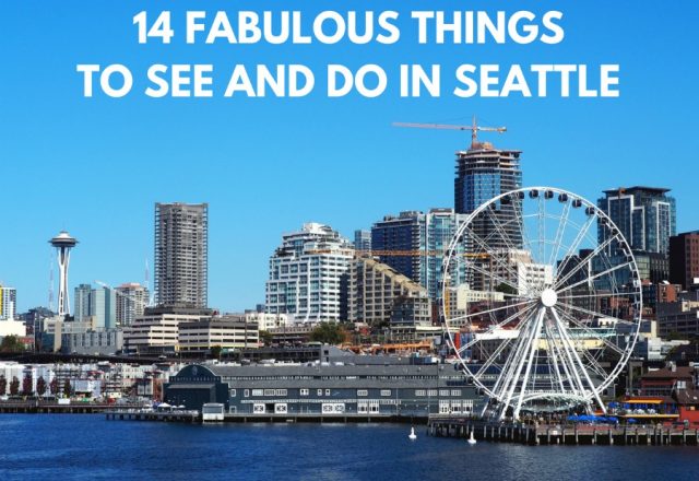 14 Fabulous Things to See and Do in Seattle