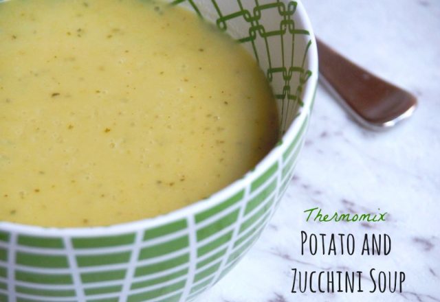 Meatless Monday – Thermomix Potato and Zucchini Soup