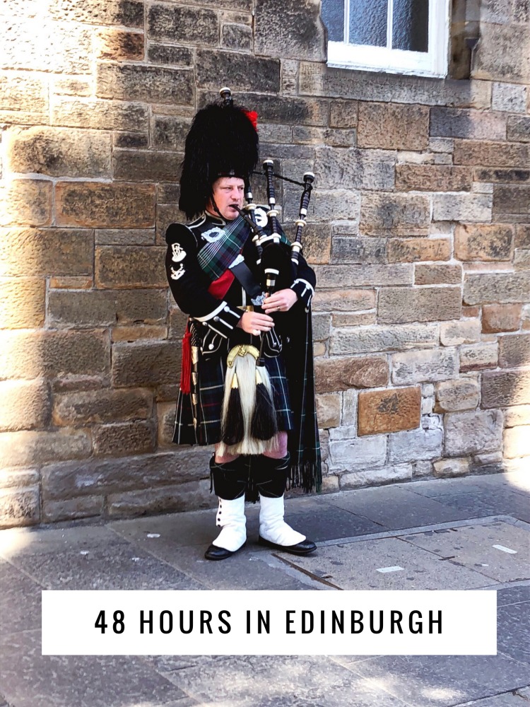 48 hours in Edinburgh