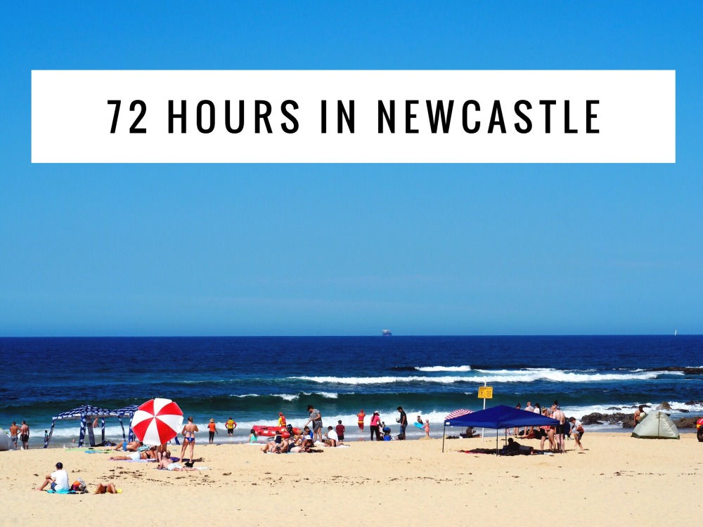 72 hours in Newcastle