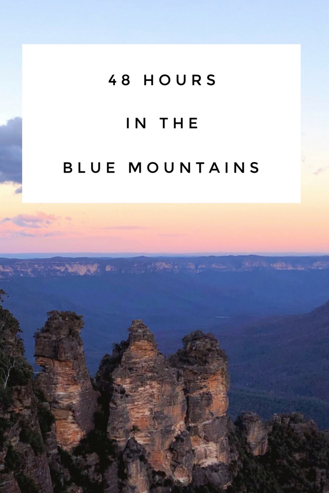 48 hours in the Blue Mountains