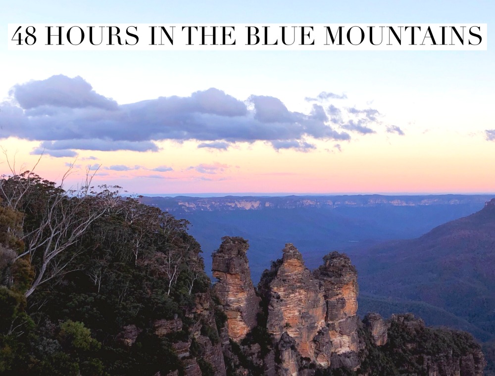 48 hours in the Blue Mountains