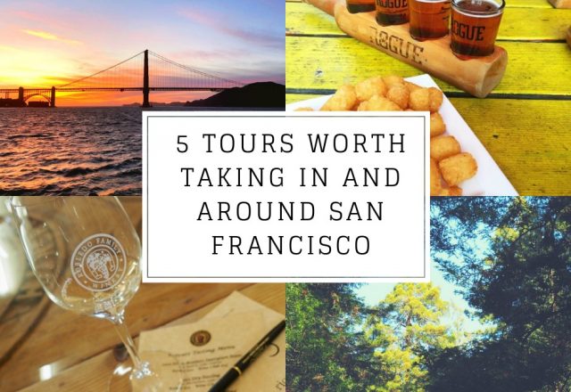 5 Tours Worth Taking in and Around San Francisco