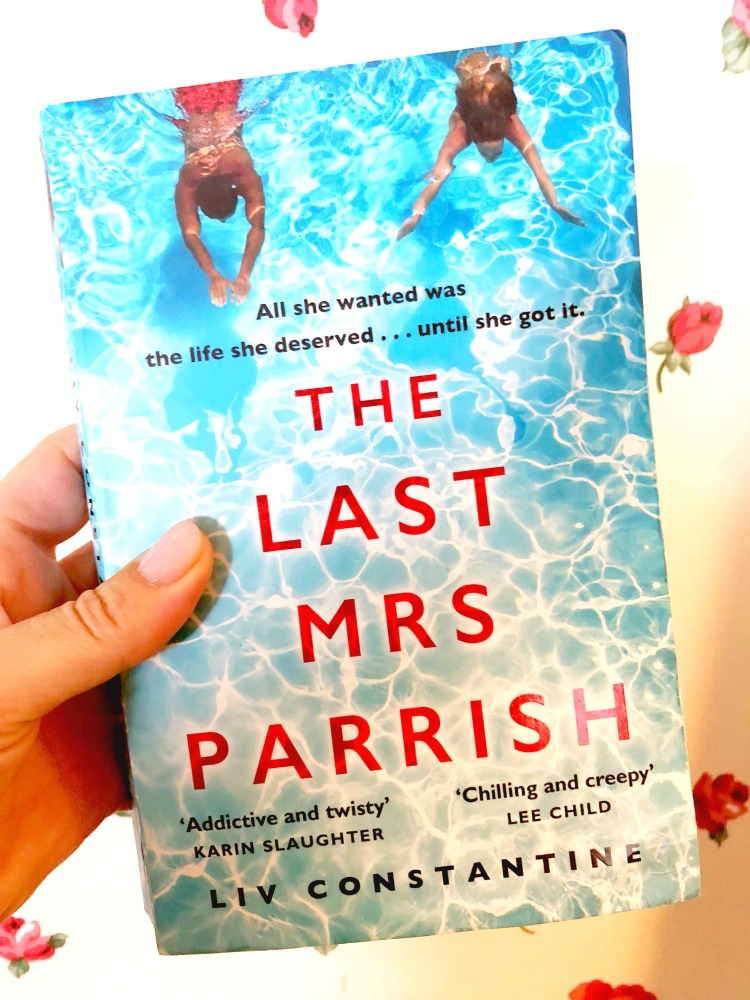 The Last Mrs Parrish - Liv Constantine