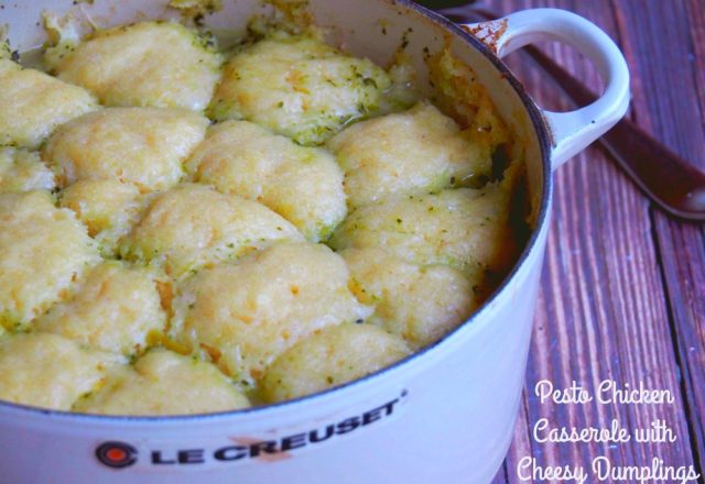 Pesto Chicken Casserole and Cheesy Dumplings