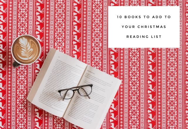 10 Books to Add to Your Christmas Reading List