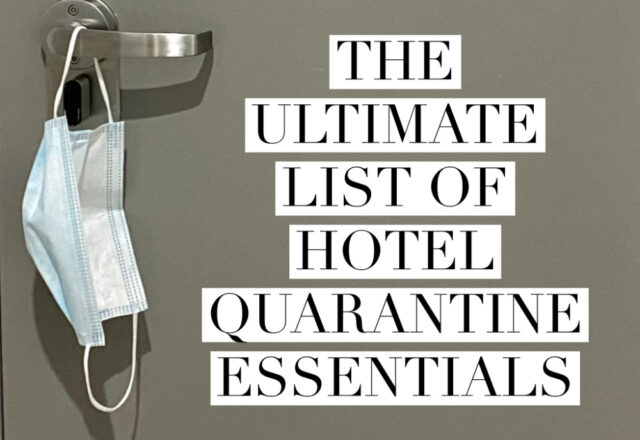 The Ultimate List of Hotel Quarantine Essentials