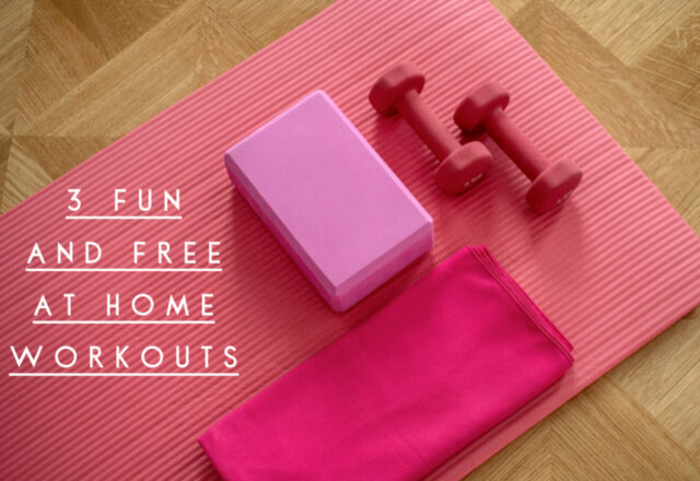 3 Fun and Free At Home Workouts