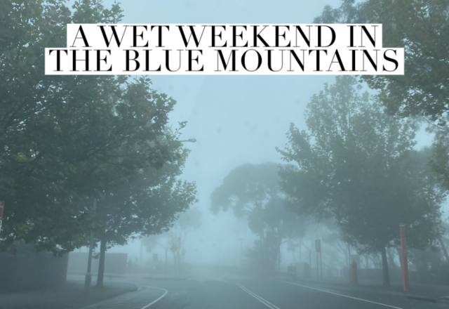 A Wet Weekend in the Blue Mountains