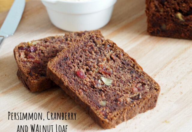 Persimmon, Cranberry and Walnut Loaf