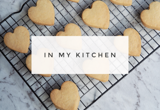In My Kitchen – March 2023
