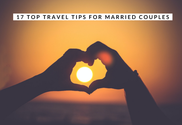 17 Travel Tips for Couples
