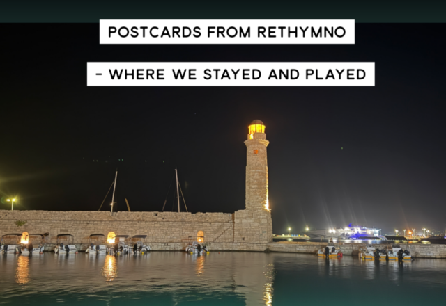 Postcards From Rethymno: Where We Stayed and Played